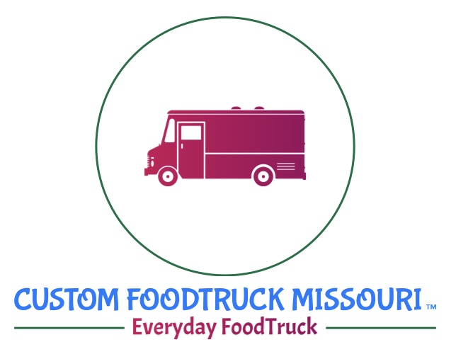 Custom Food Truck Missouri